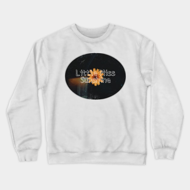 Little Miss Sunshine aesthetic beautiful dream love romantic vintage flower sun positive Crewneck Sweatshirt by AGRHouse